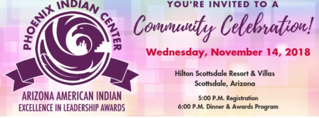 2018 Phoenix Indian Center Excellence in Leadership Awards